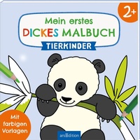 Abbildung von: Mein erstes dickes Malbuch ab 2 - Tierkinder - arsEdition