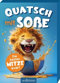 Abbildung von: Quatsch mit Soße (Löwe) - arsEdition