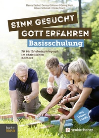 Abbildung von: Sinn gesucht - Gott erfahren Basisschulung - Praxisverlag buch+musik bm gGmbH