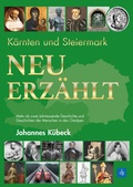 Cover: K&auml;rnten und Steiermark: Neu erz&auml;hlt - Leykam