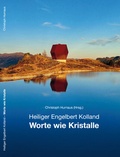 Cover: Heiliger Engelbert Kolland - Worte wie Kristalle - Hurnaus Medienverlag