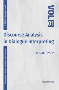 Enlarge image Cover: Discourse Analysis in Dialogue Interpreting - Maurer, Hans J