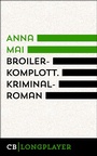 Cover: Broilerkomplott. Kriminalroman - CulturBooks Verlag