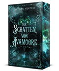 Cover: Der Schatten von Avamoore - Drachenmond Verlag GmbH