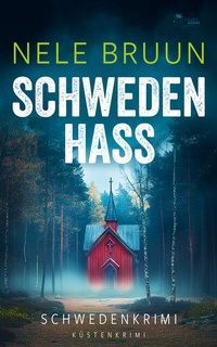 Abbildung von: SchwedenHass (Schwedenkrimi) - FeuerWerke Verlag