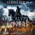 Cover: Apocalyptic Lovers - Ronin-H&ouml;rverlag, ein Imprint von Omondi GmbH