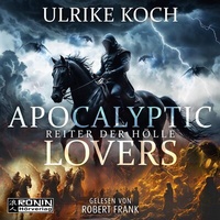 Abbildung von: Apocalyptic Lovers - Ronin-Hörverlag, ein Imprint von Omondi GmbH