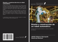Abbildung von: Diseño y construcción de un robot automático - Ediciones Nuestro Conocimiento