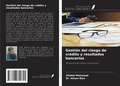 Cover: Gesti&oacute;n del riesgo de cr&eacute;dito y resultados bancarios - Ediciones Nuestro Conocimiento