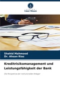 Cover: Kreditrisikomanagement und Leistungsfaehigkeit der Bank - Verlag Unser Wissen