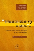 Cover: Desmasculinizar a Igreja? - Paulinas