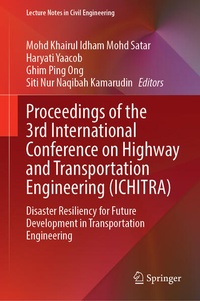 Enlarge image Cover: Proceedings of the 3rd International Conference on Highway and Transportation Engineering (ICHITRA) - Springer Nature Switzerland AG