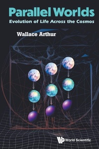 Enlarge image Cover: Parallel Worlds: Evolution Of Life Across The Cosmos - World Scientific Publishing Co Pte Ltd