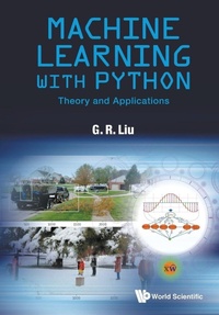 Enlarge image Cover: Machine Learning With Python: Theory And Applications - World Scientific Publishing Co Pte Ltd