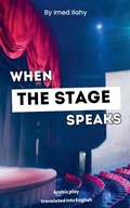 Bild: When the Stage Speaks - yasmina edition