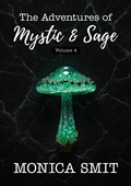 Cover: The Adventures Of Mystic & Sage Vol:4 - Monika Smith