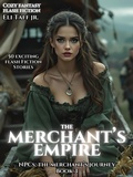 Cover: The Merchant's Empire - Eli Taff, Jr.