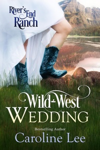 Enlarge image Cover: Wild-West Wedding (River's End Ranch, #2) - Caroline Lee
