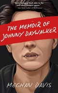 Cover: The Memoir of Johnny DayWalker - Meghan Davis
