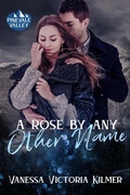 Cover: A Rose By Any Other Name (Pinevale Valley, #8) - First Coast Romance Writers