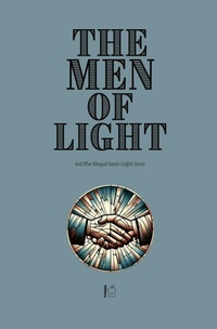 Abbildung von: The Men of Light And Other Bilingual Danish-English Stories - Pomme Bilingual