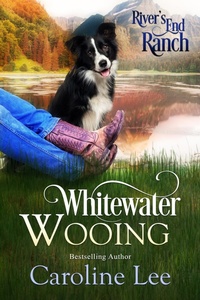 Enlarge image Cover: Whitewater Wooing (River's End Ranch, #1) - Caroline Lee