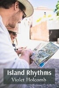 Abbildung von: Island Rhythms - Violet Holcomb