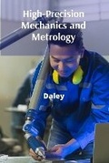Cover: High-Precision Mechanics and Metrology - Everly Daley