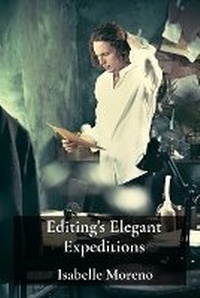 Abbildung von: Editing's Elegant Expeditions - Isabelle Moreno