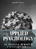 Cover: Applied Psychology in Missing Persons Investigations - Bishop Matrix