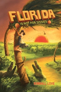 Abbildung von: Florida Is Not For Sissies - Alliance of Independent Authors