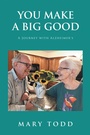Cover: You Make A Big Good - Balboa Press