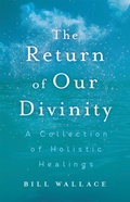 Cover: The Return of Our Divinity - Balboa Press