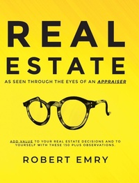 Abbildung von: REAL ESTATE as seen through the eyes of an Appraiser - Palmetto Publishing