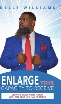 Enlarge image Cover: Enlarge Your Capacity to Receive - Palmetto Publishing