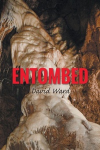 Enlarge image Cover: Entombed - AuthorHouse