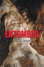 Cover: Entombed - AuthorHouse UK