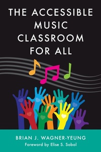 Abbildung von: The Accessible Music Classroom for All - Bloomsbury eBooks US