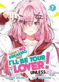 Cover: There's No Freaking Way I'll be Your Lover! Unless... (Light Novel) Vol. 7 - Seven Seas Entertainment, LLC
