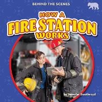 Abbildung von: How a Fire Station Works - Bearcub Books