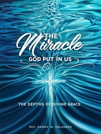 Abbildung von: The Miracle God Put In Us - Publishdrive