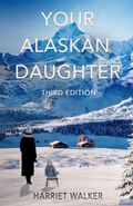 Cover: Your Alaskan Daughter - Midwestern Books