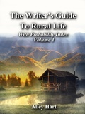 Cover: The Writer's Guide to Rural Life - Alley Hart LLC
