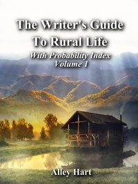 Enlarge image Cover: The Writer's Guide to Rural Life - Alley Hart LLC