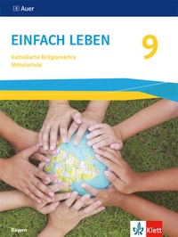 Abbildung von: Einfach Leben 9. Ausgabe Bayern Mittelschule - Klett