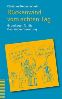 Abbildung von: Rückenwind vom achten Tag - Theologischer Verlag Zürich