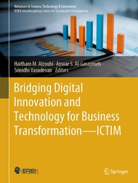 Enlarge image Cover: Bridging Digital Innovation and Technology for Business Transformation-ICTIM - Springer