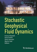 Cover: Stochastic Geophysical Fluid Dynamics - Birkh&auml;user