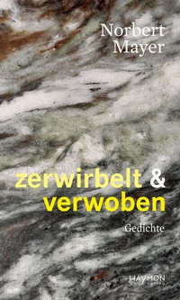 Abbildung von: zerwirbelt & verwoben - Haymon Verlag