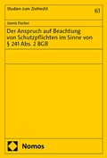 Abbildung von: Der Anspruch auf Beachtung von Schutzpflichten im Sinne von § 241 Abs. 2 BGB - Nomos